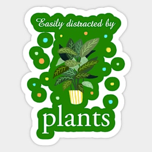 Easily Distracted By Plants Sticker